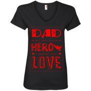 Dad, A Sons first Hero a Daughters first Love Ladies’ V-Neck T-Shirt