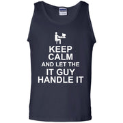 Keep Calm & Let The IT Guy Handle It Tank Top