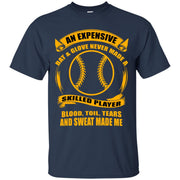 An Expensive Bat & Glove Never Made Skilled Player T-Shirt