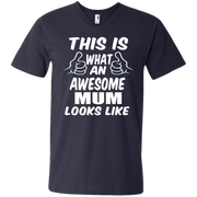 This is What an Awesome Mum Looks Like Men’s V-Neck T-Shirt
