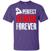 Perfect Fitness Forever T-Shirt