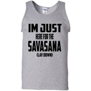 Im Just Here For The Savasana Lay Down Tank Top