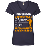 I Am Currently Unsupervised, The Possibilities are Endless! Ladies’ V-Neck T-Shirt