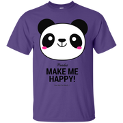 Pandas Make Me happy, You Not so Much! T-Shirt