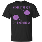 Member the 70’s? Member Berries T-Shirt