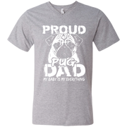 Proud Pug Dad, My Baby is my Everything Men’s V-Neck T-Shirt