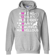 Mothers are Amazing, Lovely & Beautiful Hoodie