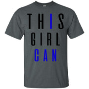 This Girl Can! I Can T-Shirt