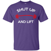 Shut up And Lift T-Shirt