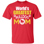 Worlds Greatest Bulldog Mom T-Shirt