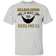 Beardliness is Close to Godliness T-Shirt