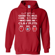 Zelda Good Things Come to Those Who Break Clay Pots Hoodie