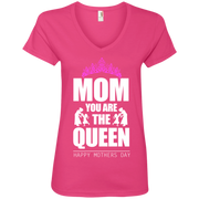 Mom You Are The Queen, Happy mothers Day Ladies’ V-Neck T-Shirt