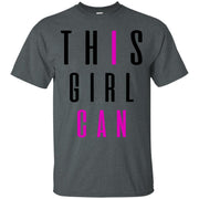 This Girl Can! I Can! T-Shirt