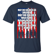May No Soldier Go Unloved, Walk Alone of Forgotten T-Shirt