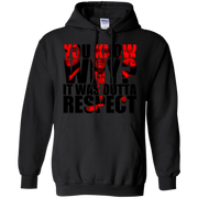 You Know Why It Was Outta Respect Hoodie