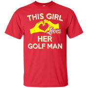 This Girl Loves Her Golf Man T-Shirt