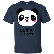 Pandas Make Me Happy, You Not so Much T-Shirt