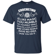 Crocheting Is like Magic Funny T-Shirt