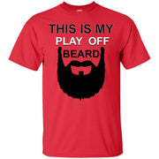 This is My Play Off Beard T-Shirt