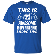 This is What an Awesome Boyfriend Looks Like T-Shirt