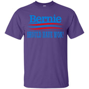 Bernie Should Have Won! T-Shirt