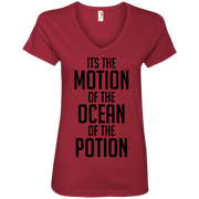 it’s the motion of the ocean of the potion Ladies’ V-Neck