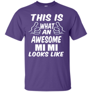 This is What an Awesome Mi Mi Looks Like T-Shirt