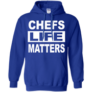 Chefs Life Matters Hoodie