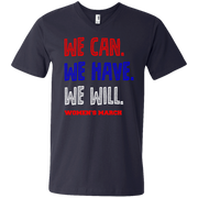 We Can, We Have, We Will Women’s March Men’s V-Neck T-Shirt