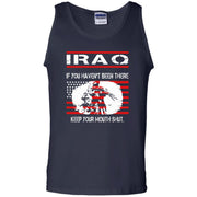 Iraq, If you Haven’t Been There, Keep Your Mouth Shut Tank Top