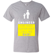 Some People Call me Engineer, The Most Important call me Dad! Men’s V-Neck T-Shirt