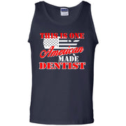 This Is One American Made Dentist Tank Top