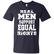 Real Men Support Equal Rights Men’s V-Neck T-Shirt