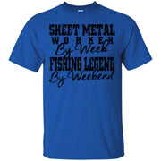 Sheet Metal Worker By Week Fishing Legend by Weekend T-Shirt