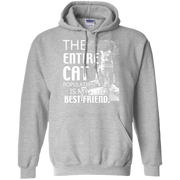 The Entire Cat Population is my best Friend Hoodie