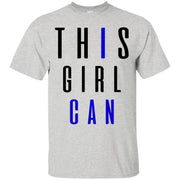This Girl Can! I Can T-Shirt