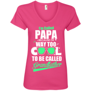 I’m Called Papa Because i’m way too cool to be called Grandfather Ladies’ V-Neck T-Shirt