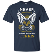 Never Underestimate The Power of a Women who Plays Tennis T-Shirt