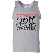 Pharmacists Do it Over the Counter Tank Top