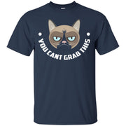 Pussies Against Trump You Can’t Grab This T-Shirt