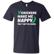 Chickens Make Me Happy, You? Not So Much Men’s V-Neck T-Shirt