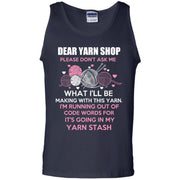 Dear Yarn Shop Funny Tank Top