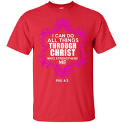 I Can Do All Things Through Christ T-Shirt