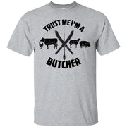 Trust Me I’m a Butcher T-Shirt