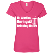 No Working During Drinking Hours Ladies’ V-Neck T-Shirt