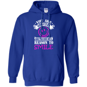 You are Special and you Give Me Reason To Smile Hoodie