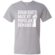 Human Rights Back By Popular Demand Men’s V-Neck Shirt