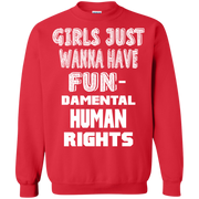 Girls Just Wanna Have Fundamental Rights Sweatshirt