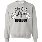 This Girl Loves Her Bulldog Sweatshirt